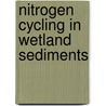 Nitrogen Cycling in Wetland Sediments by Matthias Mair