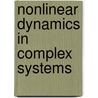 Nonlinear Dynamics in Complex Systems door Armin Fuchs