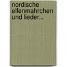 Nordische Elfenmahrchen Und Lieder... by Hermann Püttmann