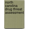 North Carolina Drug Threat Assessment door United States National Drug