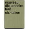 Nouveau Dictionnaire Fran Ois-italien by Francesco D'Alberti Di Villanuova