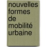 Nouvelles formes de mobilité urbaine door Jean-Charles Ramelli