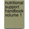 Nutritional Support Handbook Volume 1 door United States Dept of the Army
