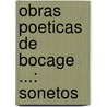 Obras Poeticas De Bocage ...: Sonetos door Manuel Maria Barbosa Du Bocage
