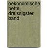 Oekonomische Hefte, dreissigster Band by Unknown