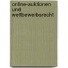 Online-Auktionen Und Wettbewerbsrecht door Till Dunckel