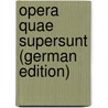 Opera Quae Supersunt (German Edition) door Publius Cornelius Tacitus