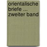 Orientalische Briefe ... Zweiter Band by Ida Hahn-Hahn