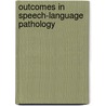 Outcomes in Speech-Language Pathology by Lee Ann C. Golper