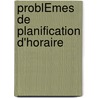 ProblÈmes De Planification D'horaire door Rachida Abounacer