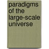 Paradigms of the Large-scale Universe by V.G. Gurzadyan