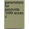Parameters for Pesticide 1099 Acsss C door Knaak