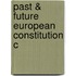 Past & Future European Constitution C
