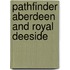 Pathfinder Aberdeen and Royal Deeside
