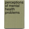 Perceptions of Mental Health Problems by Nada Eltaiba