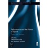 Performance and the Politics of Space by Erika Fischer Lichte