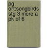 Pg Ort:Songbirds Stg 3 More a Pk of 6 door Julia Donaldson