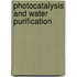 Photocatalysis and Water Purification