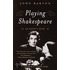 Playing Shakespeare: An Actor's Guide