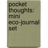 Pocket Thoughts: Mini Eco-Journal Set door Sarah Neuburger