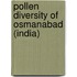 Pollen Diversity Of Osmanabad (India)