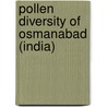 Pollen Diversity Of Osmanabad (India) door Vinod Devarkar