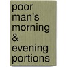 Poor Man's Morning & Evening Portions by Robert Hawker