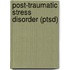 Post-traumatic Stress Disorder (ptsd)
