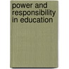 Power and Responsibility in Education door Keith Watson