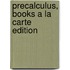 Precalculus, Books a la Carte Edition