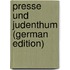 Presse Und Judenthum (German Edition)