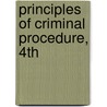 Principles of Criminal Procedure, 4th door Russell L. Weaver