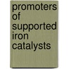 Promoters of Supported Iron Catalysts door Sophia L. Sagala
