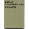 Publics d'alphabétisation à Mayotte by David Jaomanoro