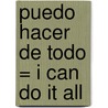 Puedo Hacer De Todo = I Can Do It All by Mary E. Pearson