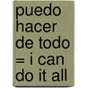 Puedo Hacer De Todo = I Can Do It All door Mary E. Pearson