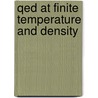 Qed At Finite Temperature And Density by Samina Masood