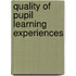 Quality Of Pupil Learning Experiences