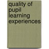 Quality Of Pupil Learning Experiences door Betty Wilkinson