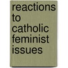 Reactions to catholic feminist issues door Stephanie Biagi Morrell