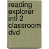 Reading Explorer Intl 2 Classroom Dvd