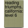 Reading Triumphs, California: Level 6 by John J. Pikulski