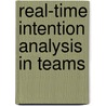 Real-time Intention Analysis in Teams door Martin Giersich