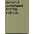 Review of Speech and Hearing Sciences