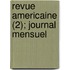 Revue Americaine (2); Journal Mensuel
