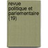Revue Politique Et Parlementaire (19)