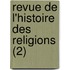 Revue de L'Histoire Des Religions (2)