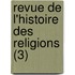 Revue de L'Histoire Des Religions (3)
