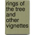 Rings of the Tree and Other Vignettes