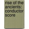 Rise of the Ancients: Conductor Score door Alfred Publishing